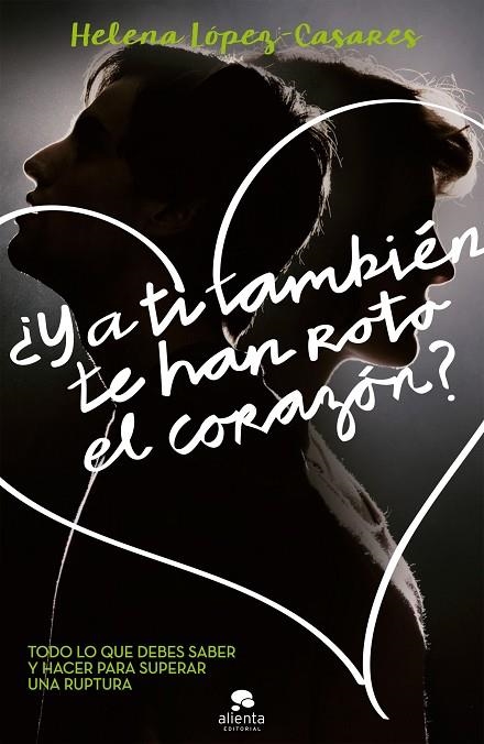 ¿Y a ti también te han roto el corazón? | 9788416253272 | López-Casares Pertusa, Helena