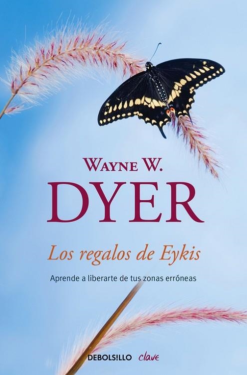 Los regalos de Eykis | 9788499084008 | Wayne W. Dyer