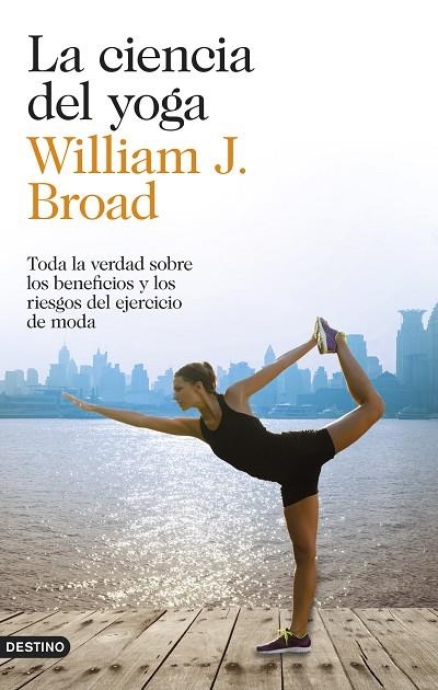 La ciencia del yoga | 9788423348305 | WILLIAM J. BROAD