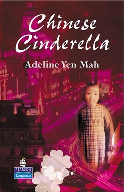 CHINESE CINDERELLA, 2ED | 9780582848887 | YEN MAH