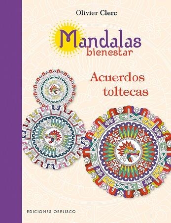 Mandalas bienestar. Acuerdos toltecas | 9788491111450 | CLERC, OLIVER
