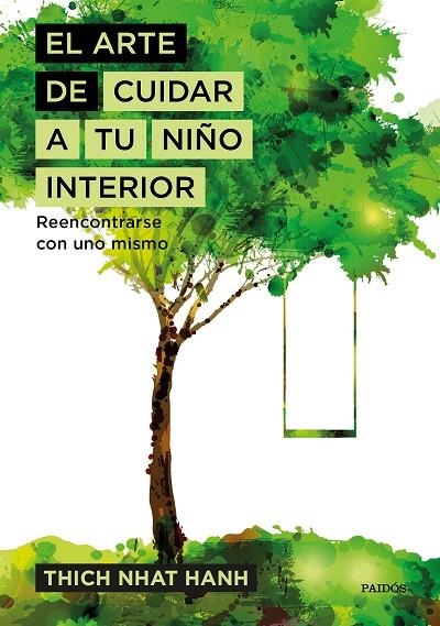 El arte de cuidar a tu niño interior | 9788449333309 | THICH NHAT HANH