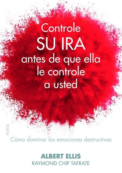 Controle su ira antes de que ella le controle a usted | 9788449329524 | RAYMOND CHIP  TAFRATE/ALBERT  ELLIS