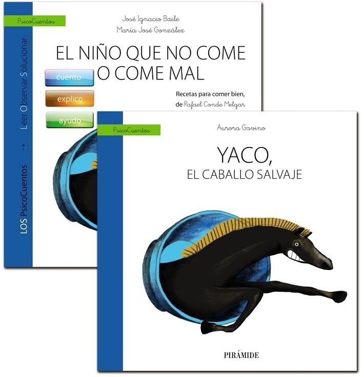 Guía: El niño que no come o come mal + Cuento: Yaco, el caballo salvaje | 9788436834826 | Gavino Lázaro, Aurora;Baile Ayensa, José  I.;González Calderón, María J.