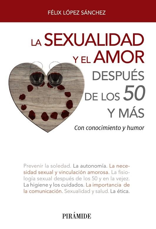 La sexualidad y el amor después de los 50 y más | 9788436839302 | López Sánchez, Félix