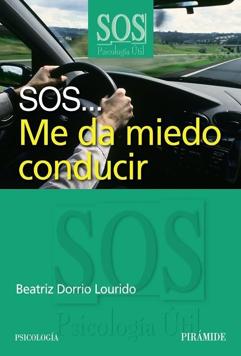 SOS...Me da miedo conducir | 9788436823806 | Dorrio Lourido, Beatriz