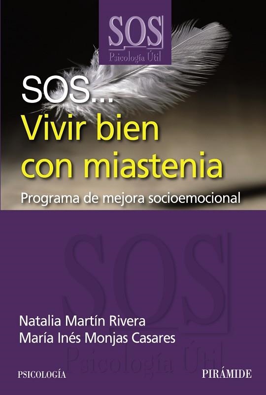 SOS... Vivir bien con miastenia | 9788436827873 | Martín Rivera, Natalia;Monjas Casares, María Inés