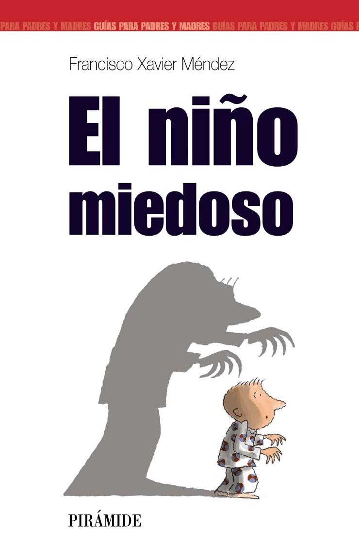 El niño miedoso | 9788436818253 | Méndez Carrillo, Francisco Xavier