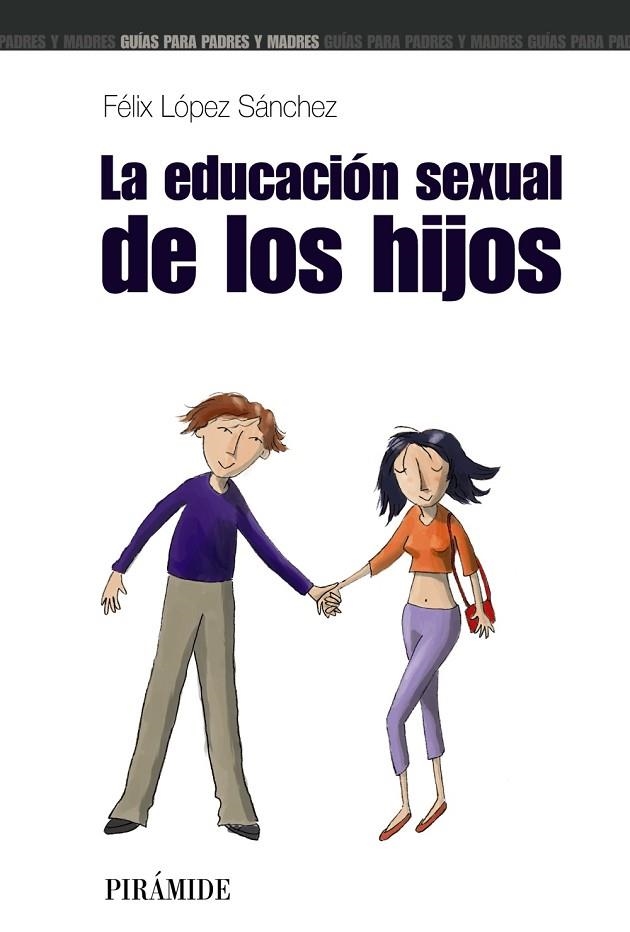 La educación sexual de los hijos | 9788436819335 | López Sánchez, Félix