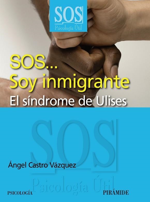 SOS... Soy inmigrante | 9788436824292 | Castro Vázquez, Ángel