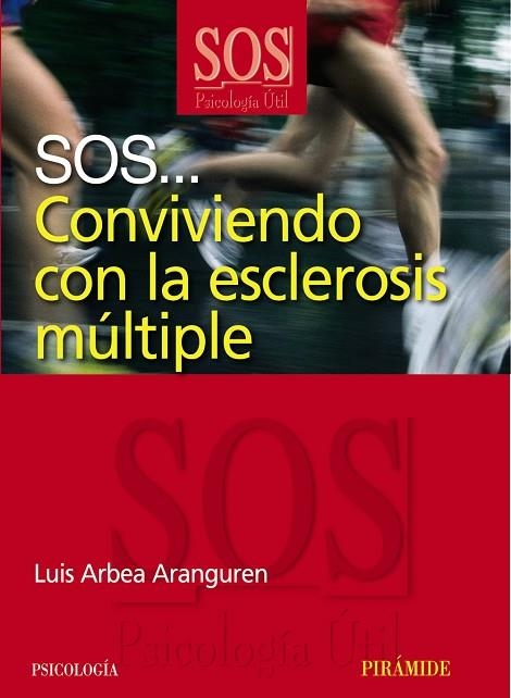 SOS... Conviviendo con la esclerosis múltiple | 9788436822717 | Arbea Aranguren, Luis