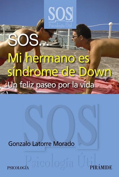 SOS... Mi hermano es síndrome de Down | 9788436827866 | Latorre, Gonzalo