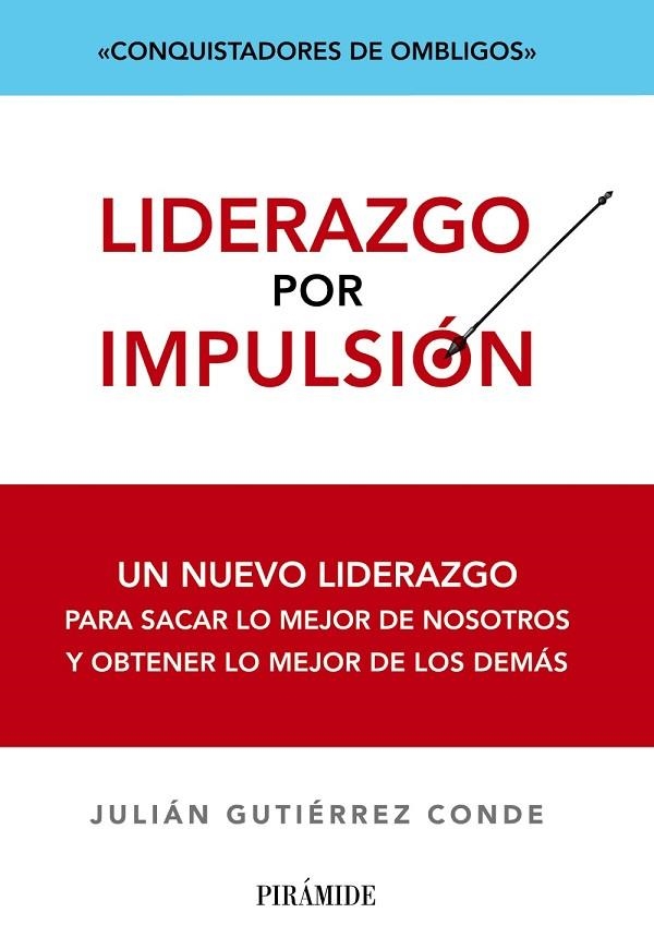 Liderazgo por impulsión | 9788436828344 | Gutiérrez Conde, Julián