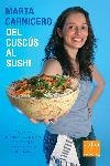 Del cuscús al sushi | 9788466407526 | Carnicero Hernanz, Marta