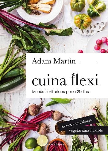 Cuina flexi | 9788490345696 | Martín Skilton, Adam