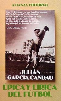 Épica y lírica del fútbol | 9788420607955 | García Candau, Julián