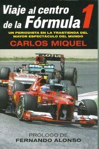 Viaje al centro de la Fórmula 1 | 9788415242529 | Miquel, Carlos