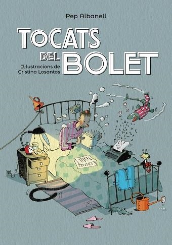 Tocats del bolet | 9788448945916 | Albanell, Pep