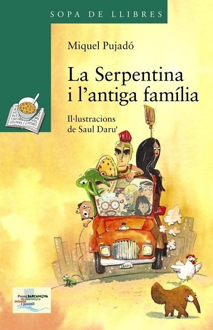 La Serpentina i l'antiga família | 9788448931568 | Pujadó, Miquel