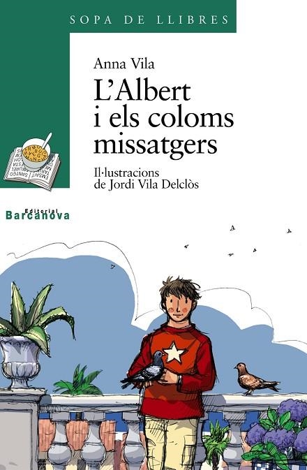 L'Albert i els coloms missatgers | 9788448912017 | Vila, Anna