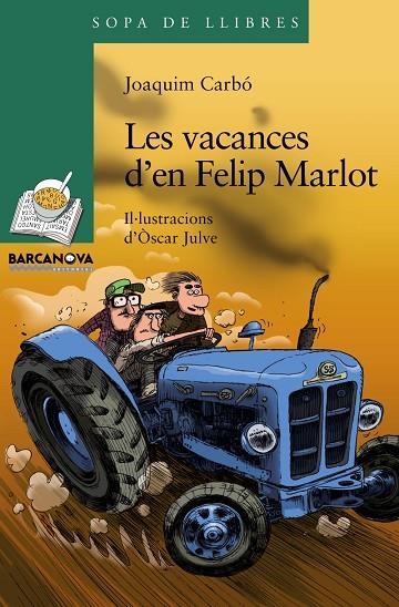 Les vacances d'en Felip Marlot | 9788448931322 | Carbó, Joaquim