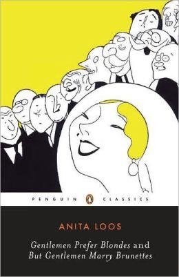 GENTLEMEN PREFER BLONDES AND BUT GENTLEMEN MARRY | 9780141180694 | ANITA LOOS