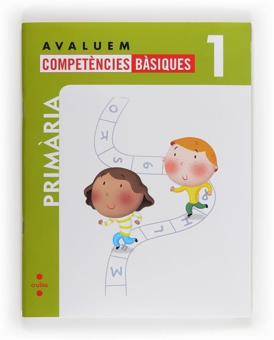 Avaluem competències bàsiques. 1 Primària | 9788466132312 | Abelló Tornató, Núria;Casacuberta Suñer, Assumpta