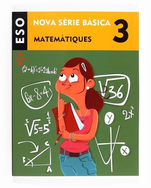 Matemàtiques. 3 ESO. Nova Sèrie Bàsica | 9788466135757 | Equip Editorial Cruïlla,