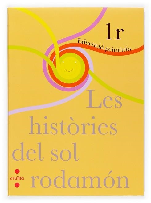 Les històries del sol rodamón. 1r Primària | 9788466115612 | Equip Editorial Cruïlla,