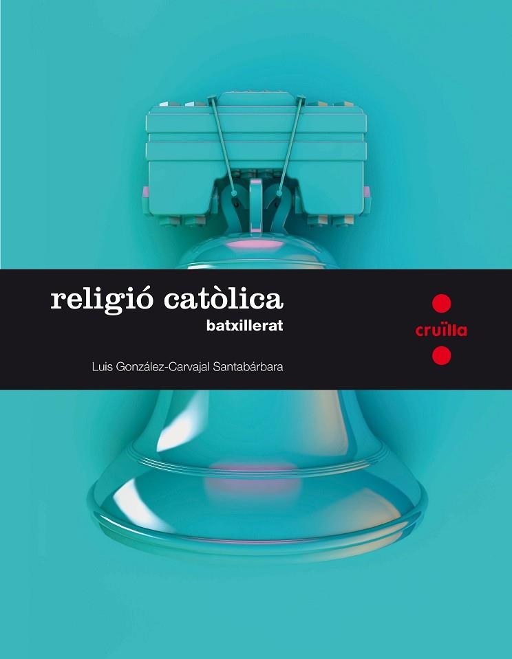 Religió catòlica. Batxillerat | 9788466140423 | Equipo de Religión de Ediciones SM-PPC,