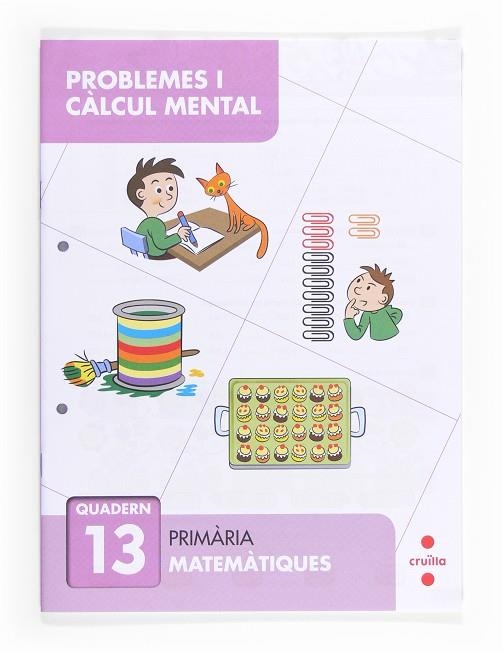 Problemes i càlcul mental 13. Primària | 9788466132930 | Peña Romano, Miriam