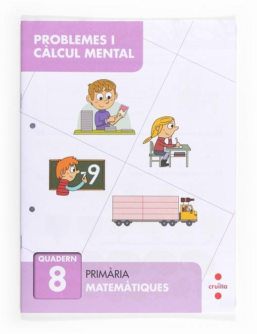 Problemes i càlcul mental 8. Primària | 9788466132886 | Aliaño Tejero, José María;Bellido Peña, Francisco Javier;Galán Mayolín, Francisco Javier;Pérez Bravo