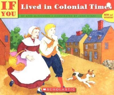 IF YOU LIVED IN COLONIAL TIMES | 9780590451604 | VARIS AUTORS