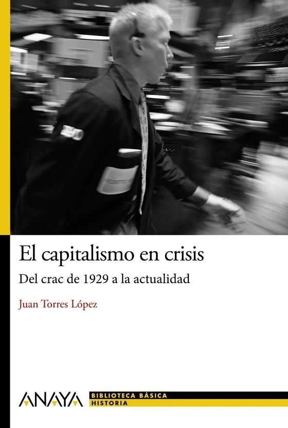 El capitalismo en crisis: del crac de 1929 a la actualidad | 9788467861440 | Torres López, Juan