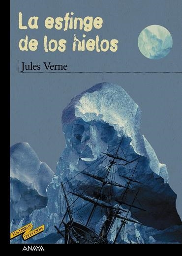 La esfinge de los hielos | 9788466747257 | Verne, Jules