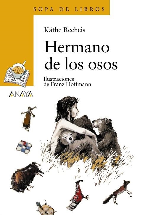 Hermano de los osos | 9788420700182 | Recheis, Käthe