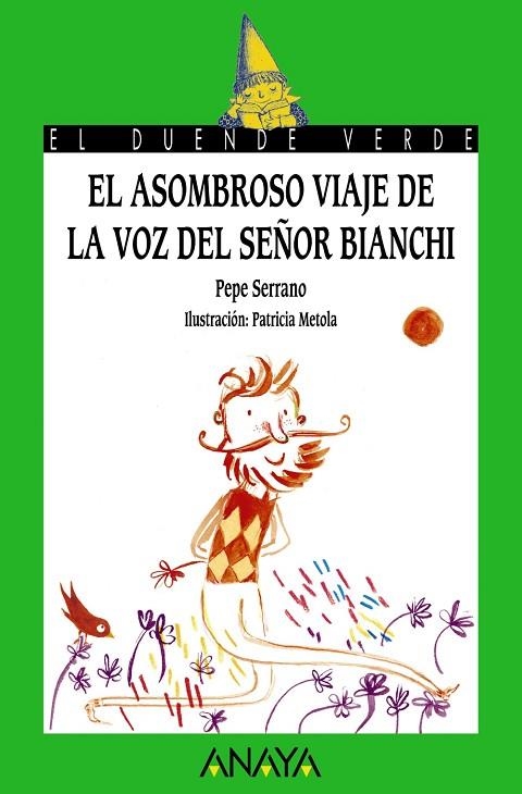 El asombroso viaje de la voz del señor Bianchi | 9788467871357 | Serrano, Pepe