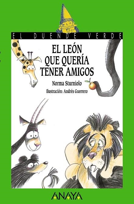 El león que quería tener amigos | 9788467871111 | Sturniolo, Norma