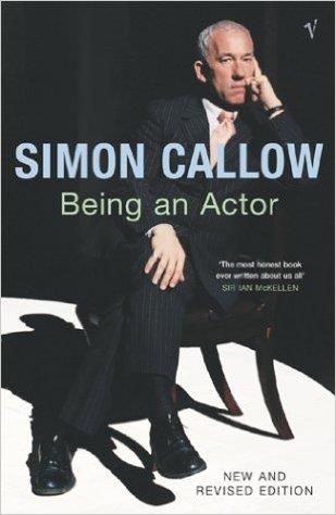 BEING AN ACTOR | 9780099471950 | SIMON CALLOW