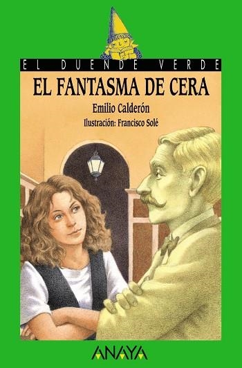 El fantasma de cera | 9788420790787 | Calderón, Emilio