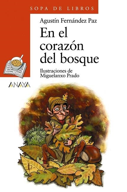 En el corazón del bosque | 9788420712826 | Fernández Paz, Agustín