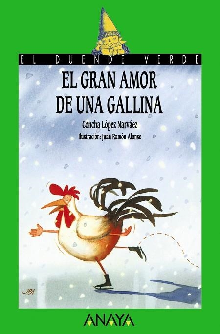 El gran amor de una gallina | 9788420775562 | López Narváez, Concha