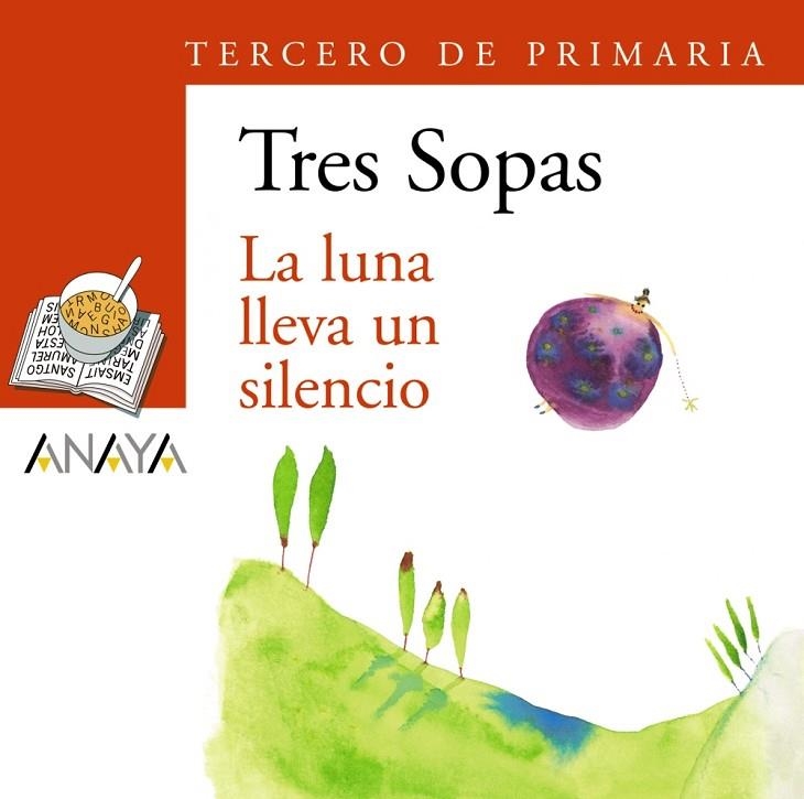 Blíster  " La luna lleva un silencio "  3º de Primaria | 9788466764926 | Ramos, María Cristina