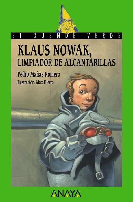 Klaus Nowak, limpiador de alcantarillas | 9788466777186 | Mañas Romero, Pedro