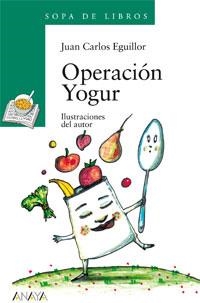 Operación Yogur | 9788466785358 | Eguillor, Juan Carlos