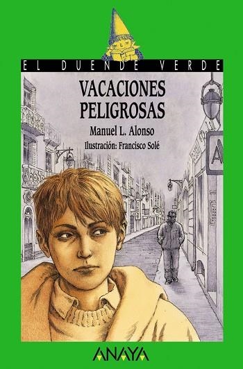 Vacaciones peligrosas | 9788466716420 | Alonso, Manuel L.