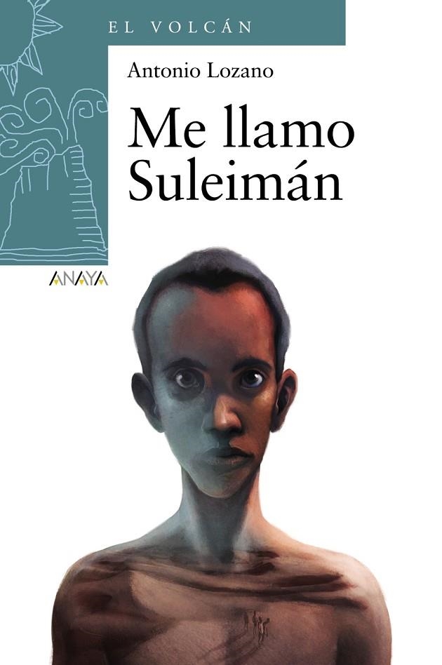 Me llamo Suleimán | 9788467860931 | Lozano, Antonio