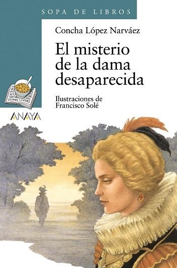 El misterio de la dama desaparecida | 9788466702898 | López Narváez, Concha