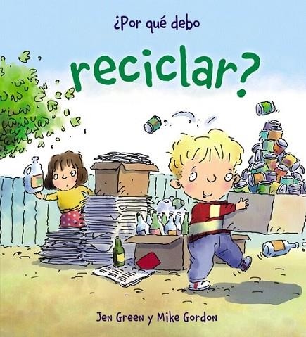 ¿Por qué debo reciclar? | 9788467828771 | Green, Jen