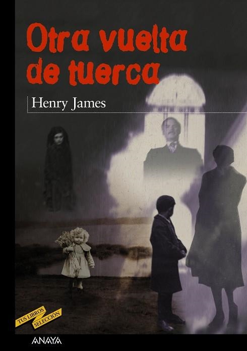 Otra vuelta de tuerca | 9788420712314 | James, Henry